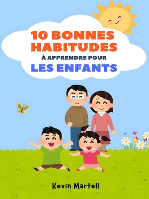 cover image of 10 Bonnes Habitudes À Apprendre Pour Les Enfants